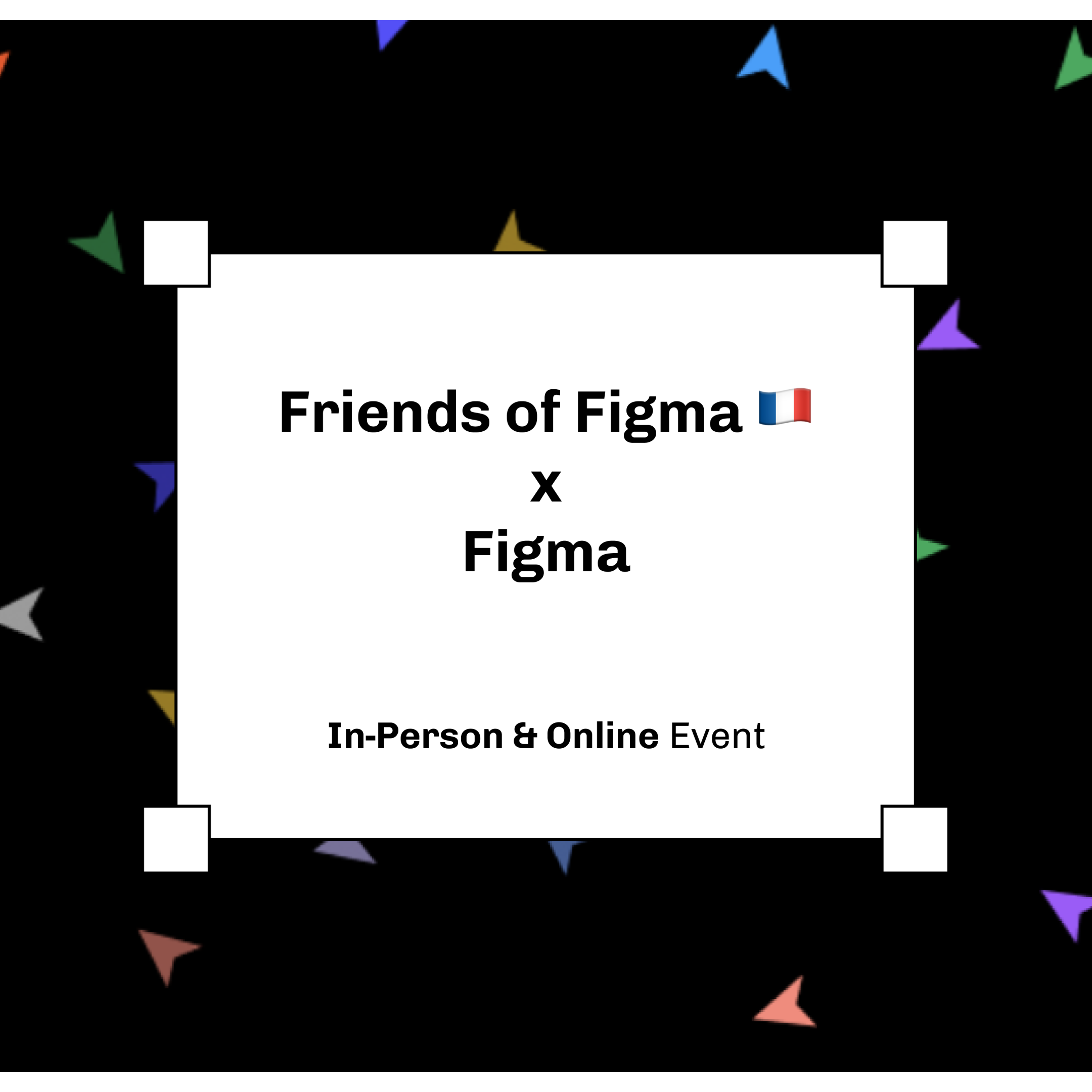 See Builders Work At Figma Paris see-builders-work-at-figma-paris
